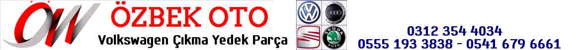 Özbek Oto Volkswagen Çıkma Parça Satış Portal